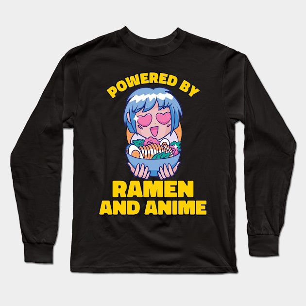 Powered By Ramen And Anime Long Sleeve T-Shirt by Mad Art